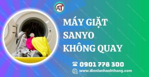 máy giặt sanyo không quay Điện lạnh Anh Thắng