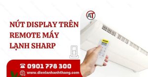nút display trên remote máy lạnh sharp Điện lạnh Anh Thắng
