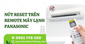 nút reset trên remote máy lạnh panasonic Điện lạnh Anh Thắng