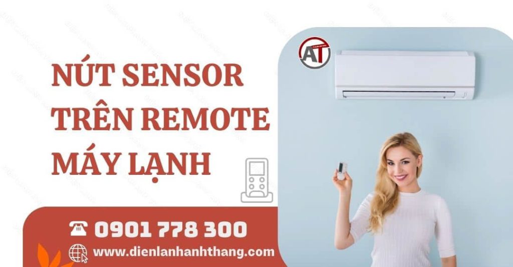 nút sensor trên remote máy lạnh Điện lạnh Anh Thắng