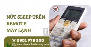 nút sleep trên remote máy lạnh Điện lạnh Anh Thắng