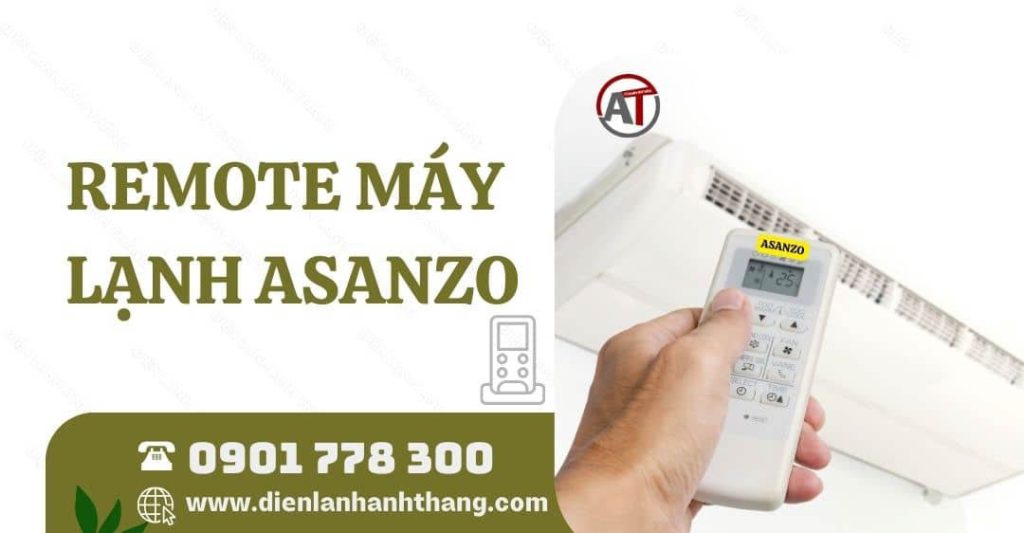 remote máy lạnh asanzo Điện lạnh Anh Thắng