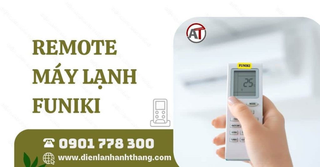 Chỉnh Remote Máy Lạnh Funiki Tối Ưu Hết Các Chức Năng Cơ Bản 2025 remote máy lạnh funiki Điện lạnh Anh Thắng