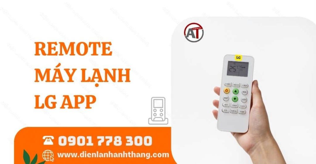 Remote Máy Lạnh LG App Điều Khiển Máy Lạnh Trên Điện Thoại 2025 remote máy lạnh lg app Điện lạnh Anh Thắng