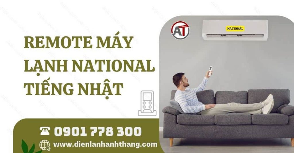 Sử Dụng Remote Máy Lạnh National Tiếng Nhật Chi Tiết Nhất 2026 remote máy lạnh national tiếng nhật Điện lạnh Anh Thắng