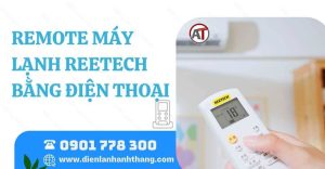 remote máy lạnh reetech bằng điện thoại Điện lạnh Anh Thắng