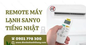 remote máy lạnh sanyo tiếng nhật Điện lạnh Anh Thắng