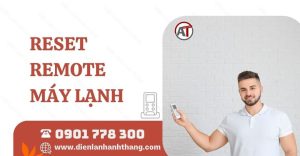 Reset remote máy lạnh Điện lạnh Anh Thắng