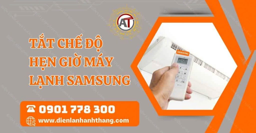 tắt chế độ hẹn giờ máy lạnh samsung Điện lạnh Anh Thắng