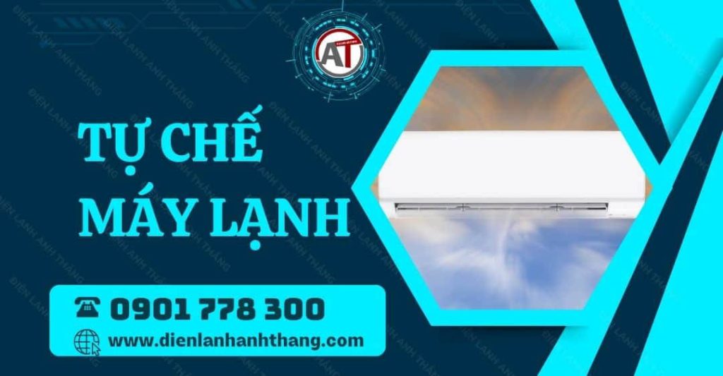 tự chế máy lạnh Điện lạnh Anh Thắng