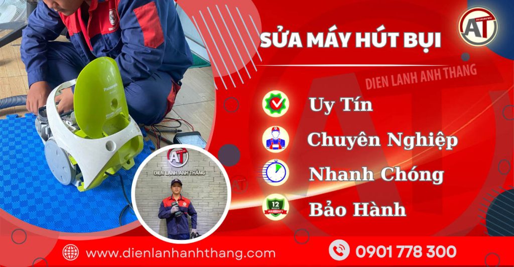 Trung tâm sửa máy hút bụi - Điện lạnh Anh Thắng