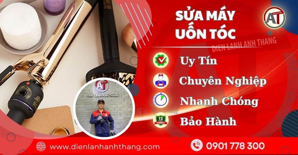 Trung tâm sửa máy uốn tóc - Điện lạnh Anh Thắng
