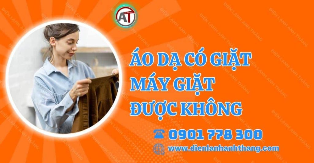 áo dạ có giặt máy giặt được không Điện lạnh Anh Thắng