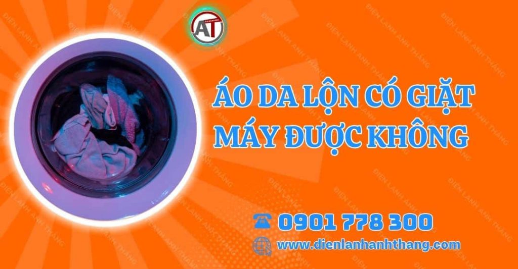 áo da lộn có giặt máy được không Điện lạnh Anh Thắng