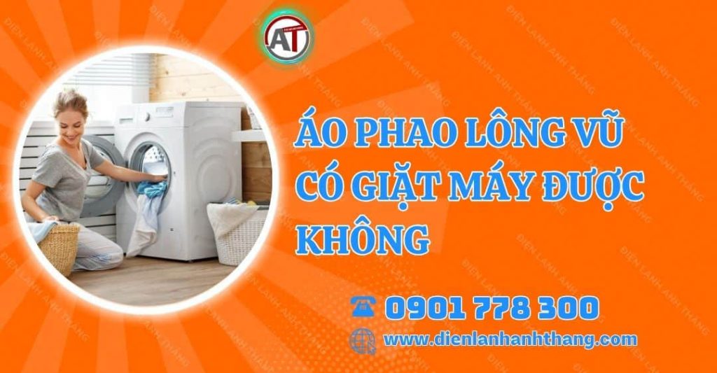 áo phao lông vũ có giặt máy được không Điện lạnh Anh Thắng
