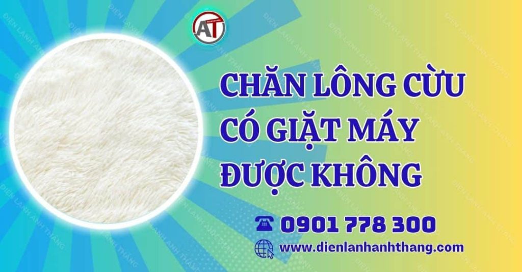 chăn lông cừu có giặt máy được không Điện lạnh Anh Thắng