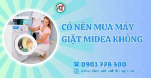 có nên mua máy giặt midea không Điện lạnh Anh Thắng