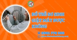 đồ trẻ sơ sinh giặt máy được không Điện lạnh Anh Thắng