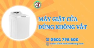 máy giặt cửa đứng không vắt Điện lạnh Anh Thắng