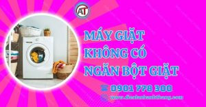 máy giặt không có ngăn bột giặt Điện lạnh Anh Thắng