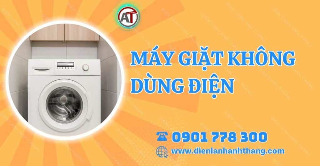 máy giặt không dùng điện Điện lạnh Anh Thắng