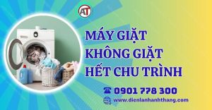 máy giặt không giặt hết chu trình Điện lạnh Anh Thắng