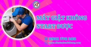 máy giặt không start được Điện lạnh Anh Thắng