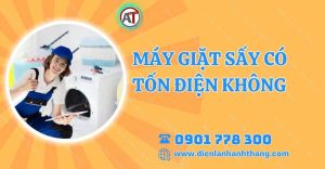 máy giặt sấy có tốn điện không Điện lạnh Anh Thắng