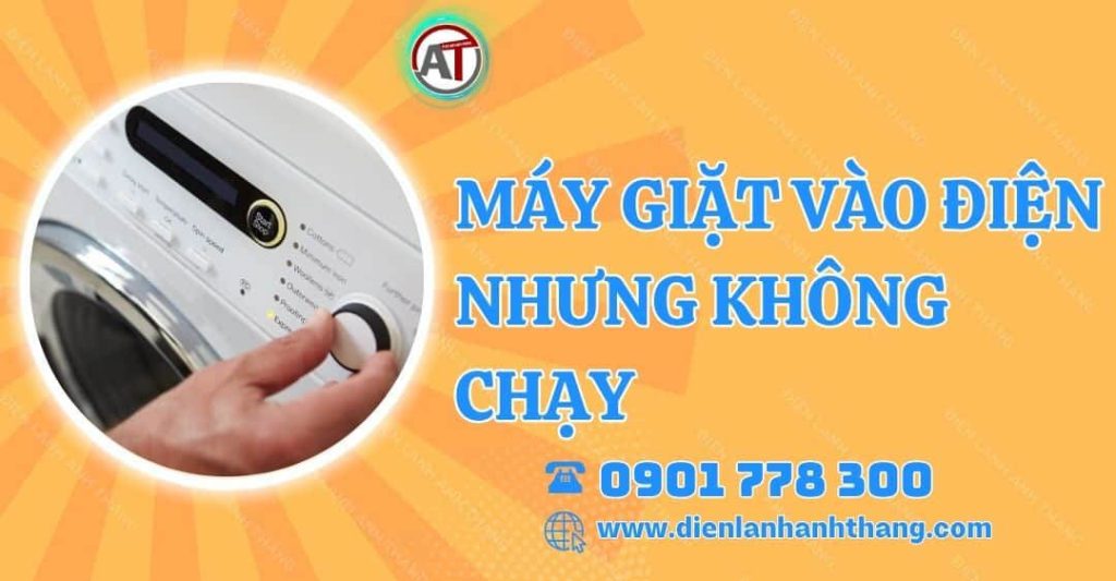 máy giặt vào điện nhưng không chạy Điện lạnh Anh Thắng