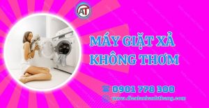 máy giặt xả không thơm Điện lạnh Anh Thắng