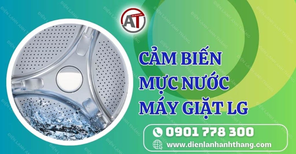 cảm biến mực nước máy giặt lg Điện lạnh Anh Thắng