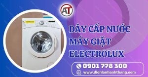 dây cấp nước máy giặt electrolux Điện lạnh Anh Thắng