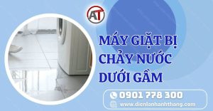 máy giặt bị chảy nước dưới gầm Điện lạnh Anh Thắng