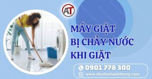 máy giặt bị chảy nước khi giặt Điện lạnh Anh Thắng