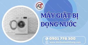 máy giặt bị đọng nước Điện lạnh Anh Thắng