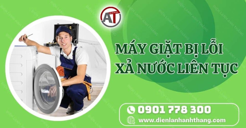 máy giặt bị lỗi xả nước liên tục Điện lạnh Anh Thắng