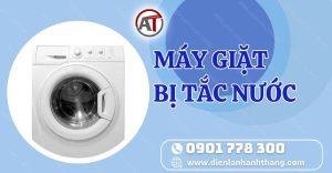máy giặt bị tắc nước Điện lạnh Anh Thắng