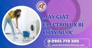 máy giặt electrolux bị chảy nước Điện lạnh Anh Thắng