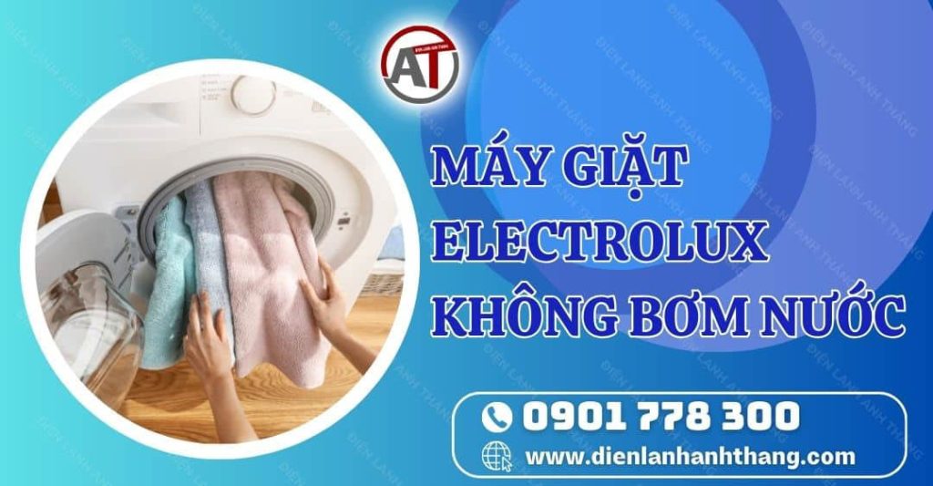 máy giặt electrolux không bơm nước Điện lạnh Anh Thắng