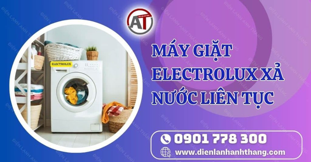 máy giặt electrolux xả nước liên tục Điện lạnh Anh Thắng