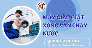máy giặt giặt xong vẫn chảy nước Điện lạnh Anh Thắng