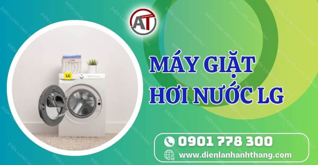 máy giặt hơi nước lg Điện lạnh Anh Thắng