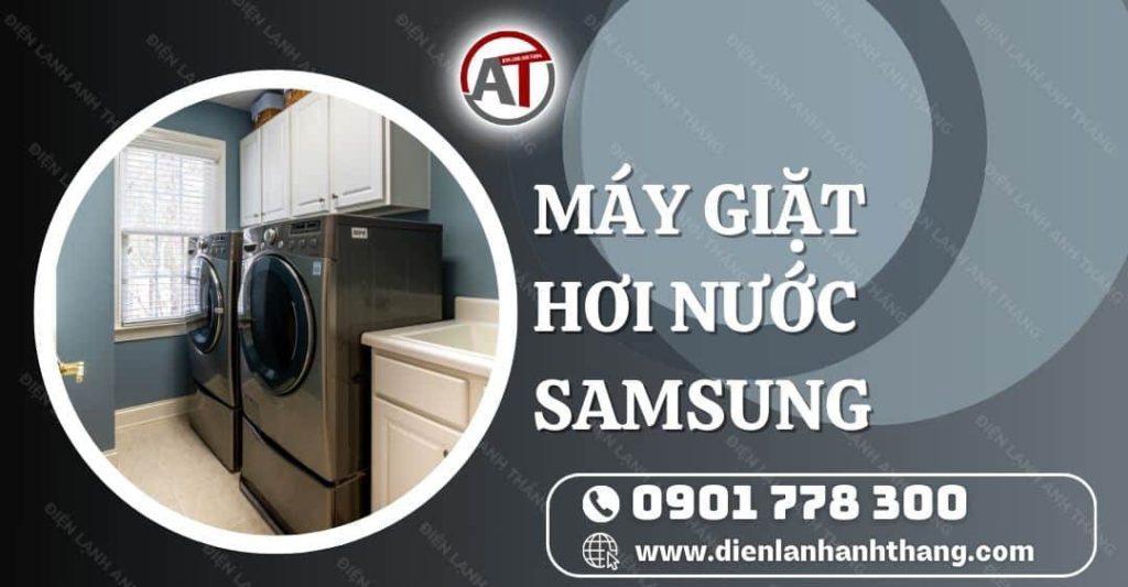máy giặt hơi nước samsung Điện lạnh Anh Thắng