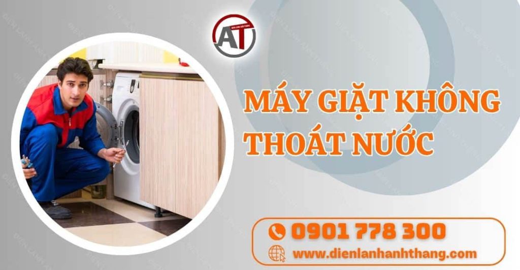 máy giặt không thoát nước Điện lạnh Anh Thắng