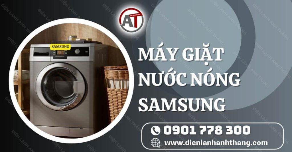 máy giặt nước nóng samsung Điện lạnh Anh Thắng
