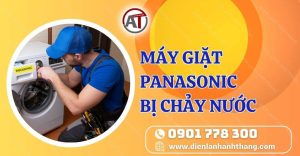 máy giặt panasonic bị chảy nước Điện lạnh Anh Thắng