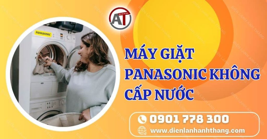 máy giặt panasonic không cấp nước Điện lạnh Anh Thắng