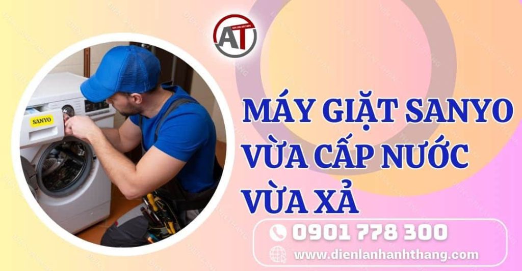 máy giặt sanyo vừa cấp nước vừa xả Điện lạnh Anh Thắng