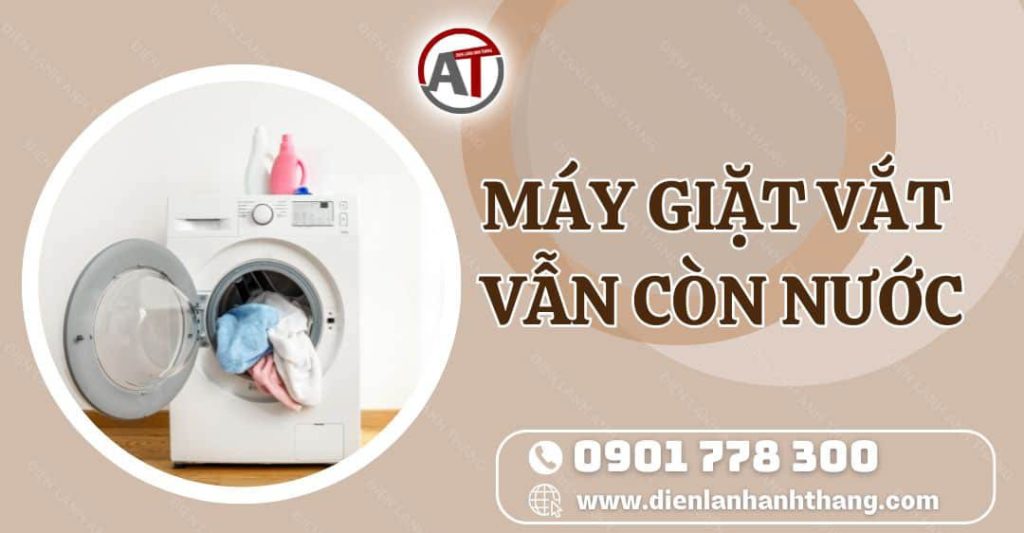 máy giặt vắt vẫn còn nước Điện lạnh Anh Thắng