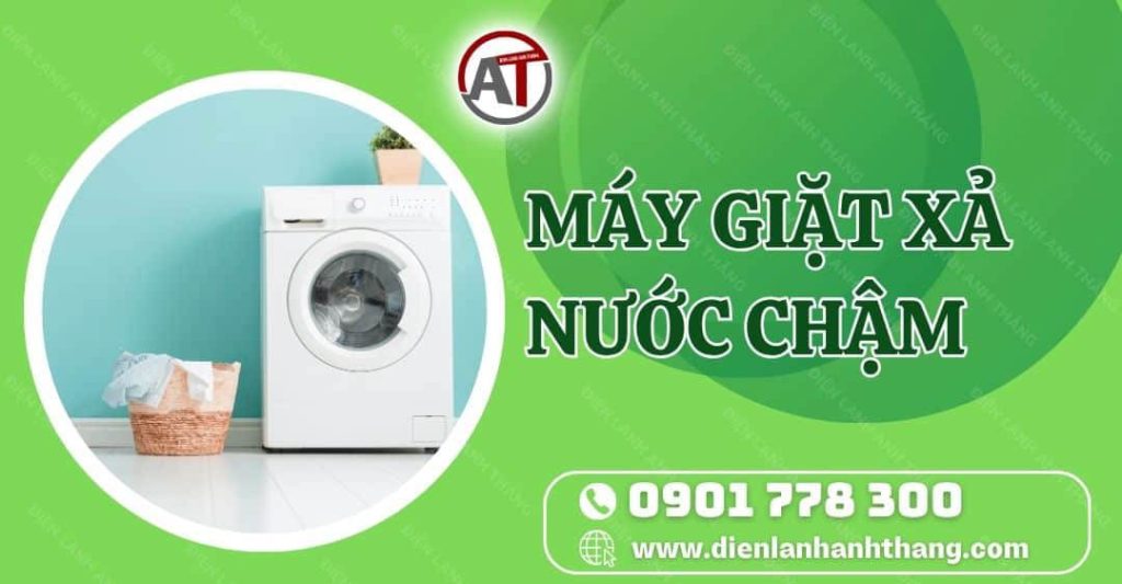 máy giặt xả nước chậm Điện lạnh Anh Thắng